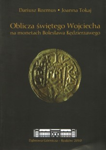 Oblicza świętego Wojciecha na monetach Bolesława Kędzierzawego 