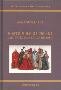 Kostiumologia polska jako nauka pomocnicza historii